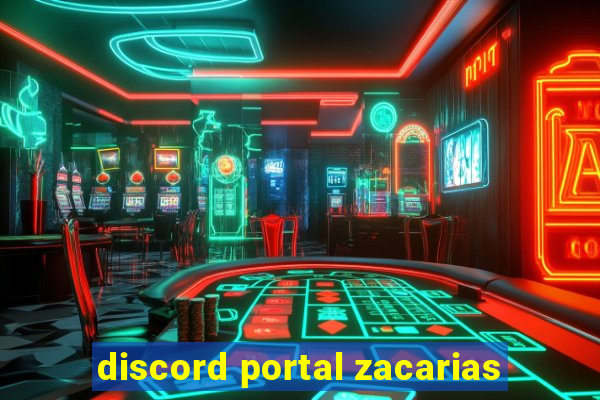 discord portal zacarias